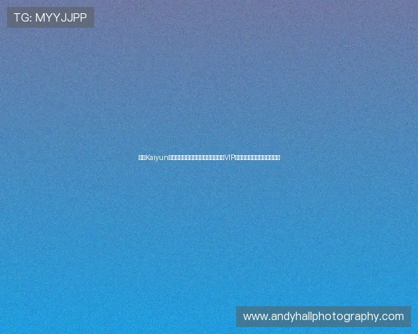 掌握Kaiyun开云真人版会员注册技巧,快速成为VIP会员享受优先体验和专属优惠 掌握Kaiyun开云真人版会员注册技巧,快速成为VIP会员享受优先体验和专属优惠